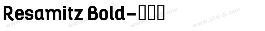 Resamitz Bold字体转换